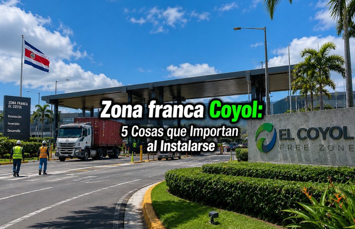 Zona franca Coyol: 5 Cosas que Importan al Instalarse